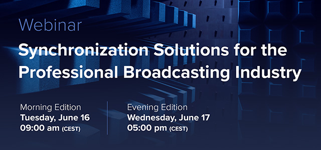 Virtual Meeting - Synchronization Solutions for the Professional Broadcasting Industry
